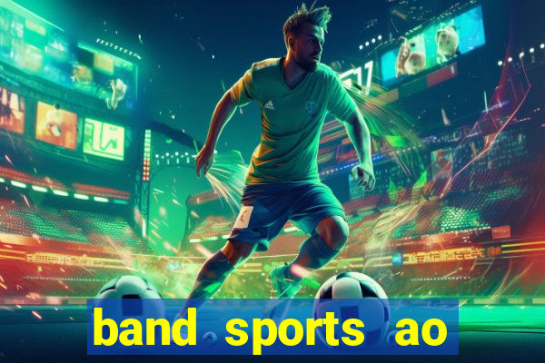 band sports ao vivo gratis